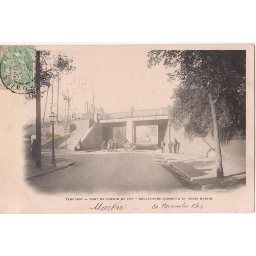 Cpa - Tergnier (Aisne/02700) - Pont Du Chemin De Fer En 1900 (Boulevard Gambetta Et Henri Martin ) - (Timbre, Oblitre Et Circule En 1902)