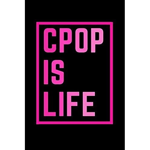 Cpop Blank Lined Journal Gift For C-Pop Fans: Ideal For Music Lovers And Fans Of Chinese C Pop Jpop Kpop Gift & School Notes (9 X 6 Inches) Diary   de Kpop Notebooks and Merchandise  Format Broch 
