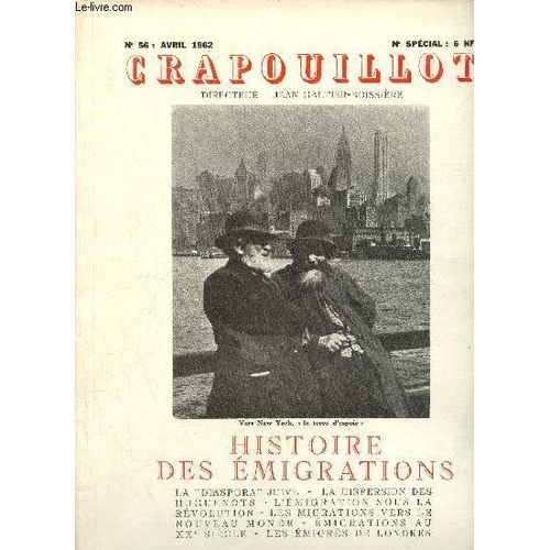 Crapouillot N56 Avril 1962 - Histoire Des migrations - La Diaspora Juive - La Dispersion Des Huguenots - L migration Sous La Rvolution - Les Migrations Vers Le Nouveau Monde - migrations Au Xxe(...)   de Collectif 