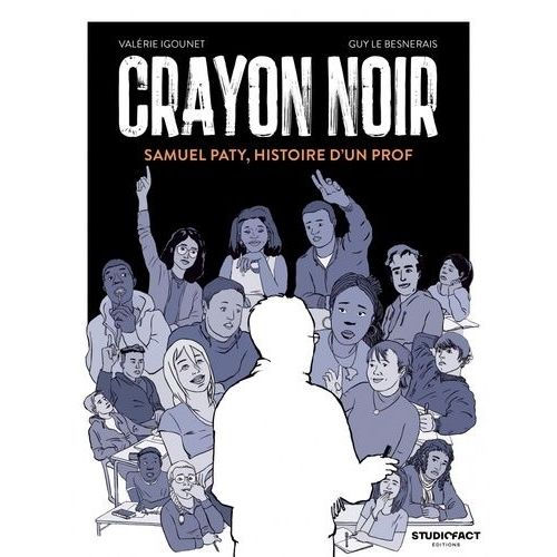 Crayon Noir - Samuel Paty, Histoire D'un Prof    Format Album 