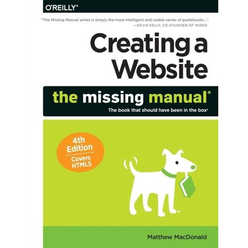 Creating A Website: The Missing Manual   de MacDonald Matthew  Format Broch 
