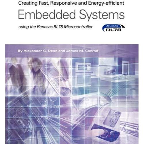 Creating Fast, Responsive And Energy-Efficient Embedded Systems Using The Renesas Rl78 Microcontroller    Format Broch 