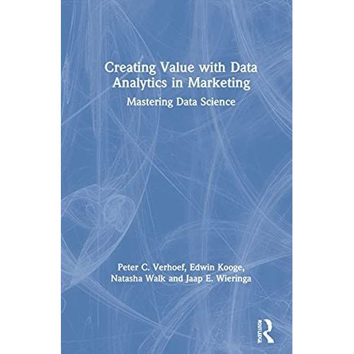 Creating Value With Data Analytics In Marketing    Format Reli 