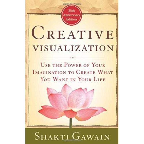 Creative Visualization: Use The Power Of Your Imagination To Create What You Want In Your Life (Gawain, Shakti)   de gawain shakti  Format Broch 