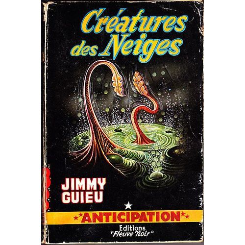 Creatures Des Neiges   de jimmy guieu  Format Broch 