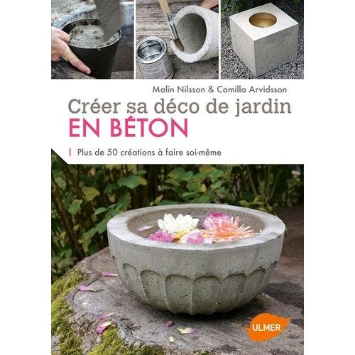 Crer Sa Dco De Jardin En Bton - Plus De 50 Crations  Faire Soi-Mme   de Nilsson Malin  Format Broch 