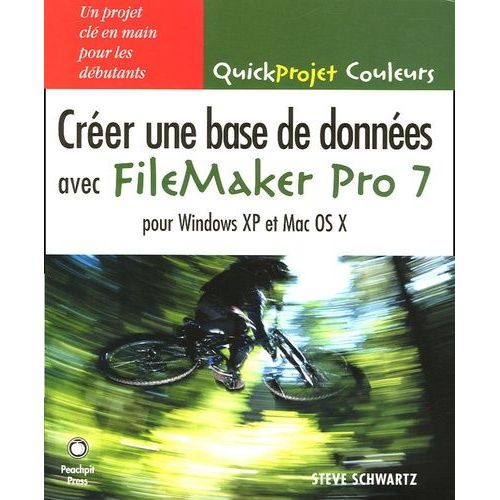Crer Une Base De Donnes Avec Filemaker Pro 7   de Schwartz Steve  Format Broch 