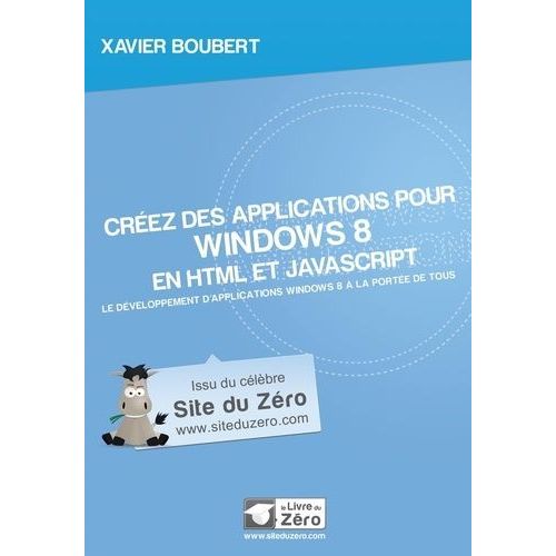 Crez Des Applications Pour Windows 8 En Html Et Javascript   de Boubert Xavier  Format Beau livre 