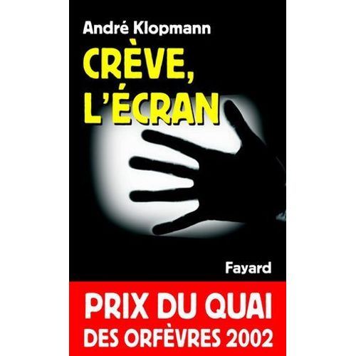 Crve, L'cran  
