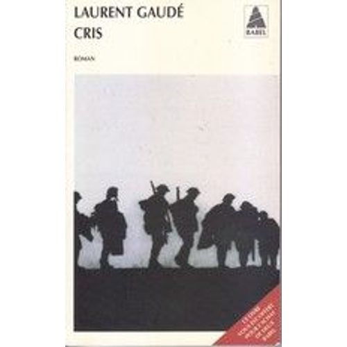 Cris   de Laurent Gaude  Format Broch 