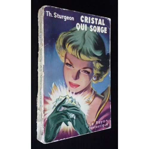 Los cristales soñadores by Theodore Sturgeon Los cristales soñadores by Theodore Sturgeon