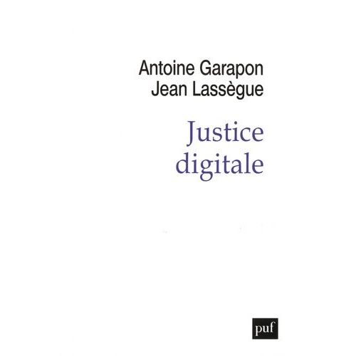 Justice Digitale - Rvolution Graphique Et Rupture Anthropologique    Format Grand Format 