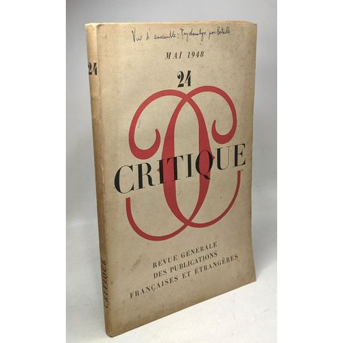 Critique - N 24 Mai 1948 Jean Paulhan - - - Julien Benda - - Georges-Albert Astre - - Georges Cattaui - - - Ren Leibowitz - - - Arnold Schoenberg - - Aim Patri - - Wladimir Weidl - - - Eric Weil    Format Broch 