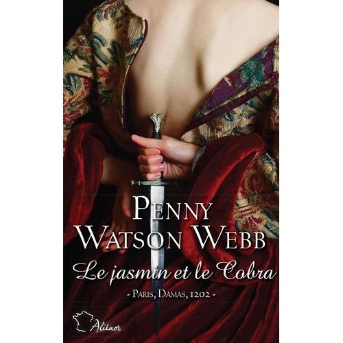 Croisades - Tome 3 - Le Jasmin Et Le Cobra - Paris, Damas, 1202    Format Poche 