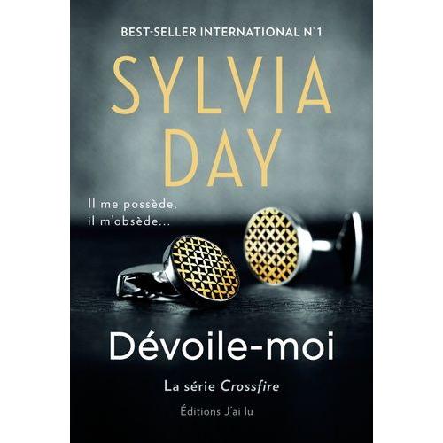 Crossfire Tome 1 - Dvoile-Moi   de sylvia day  Format Beau livre 