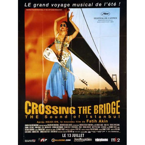 Crossing The Bridge - The Sound Of Istanbul - Vritable Affiche De Cinma Plie - Format 120x160 - De Fatih AkıN Avec Alexander Hacke (2), Baba Zula, Replikas, Mzeyyen Senar - 2005
