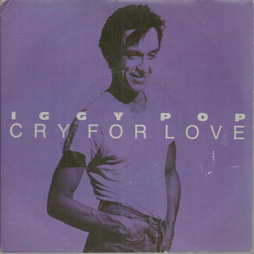 Cry For Love (I. Pop - S. Jones) 3'30  /  Winners And Lovers (I. Pop - S. Jones 6'20 (Produce And Mixed By David Bowie And David Richards) - Iggy Pop
