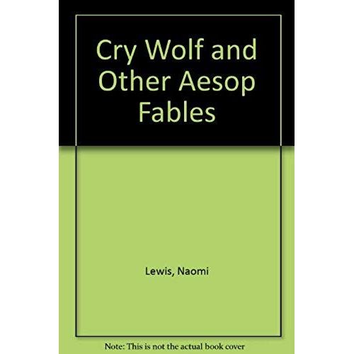 Cry Wolf And Other Aesop Fables   de Naomi Lewis  Format Broch 