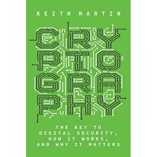 Cryptography: The Key To Digital Security, How It Works, And Why It Matters    Format Reli 