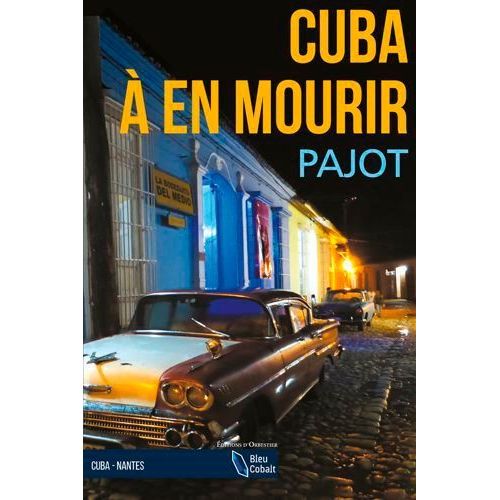 Cuba  En Mourir    Format Poche 