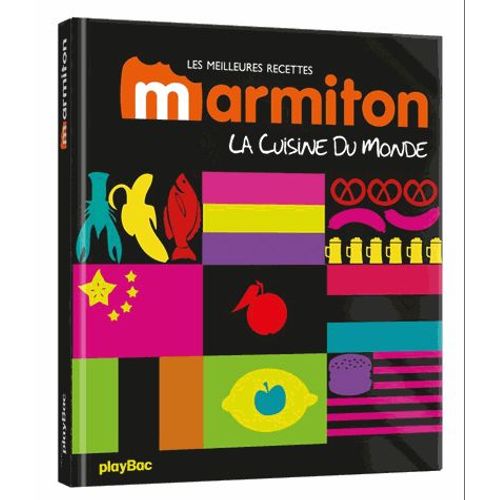 Le Tour Du Monde De La Cuisine - Les Meilleures Recettes Marmiton   de Play Bac  Format Broch 