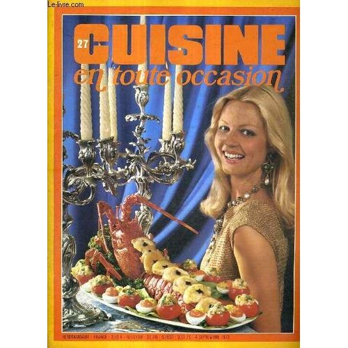 Cuisine En Toute Occasion N27 Septembre 1973 - Poivrons Et Tomates Farcis Au Riz - Tranches De Poisson Au Four - La Bire 3me Boisson Du Monde - Diples - Civet De Poulet  La Bourguignonne ...   de COLLECTIF