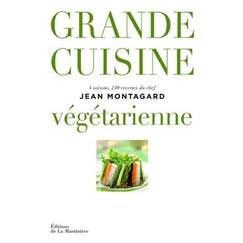 Grande Cuisine Vgtarienne    Format Reli 