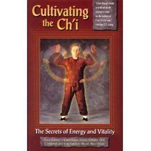 Cultivating The Ch'i: The Secrets Of Energy And Vitality (Chen Kung, Vol 1)   de unknown  Format Broch 