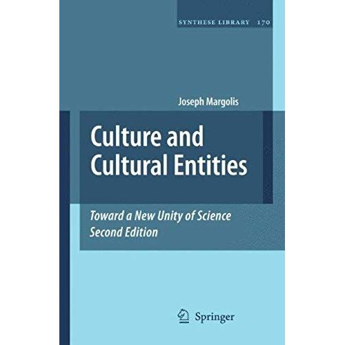 Culture And Cultural Entities - Toward A New Unity Of Science    Format Broch 