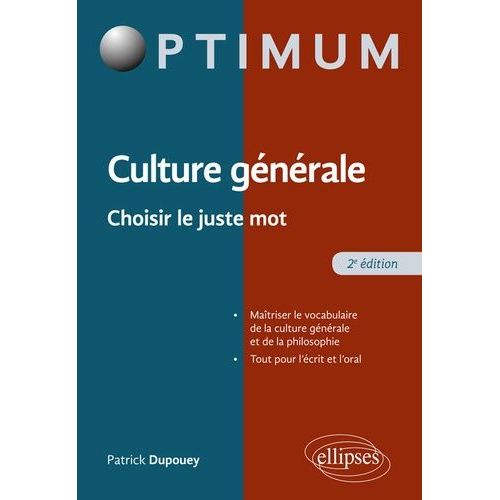 Culture Gnrale - Choisir Le Juste Mot    Format Grand Format 