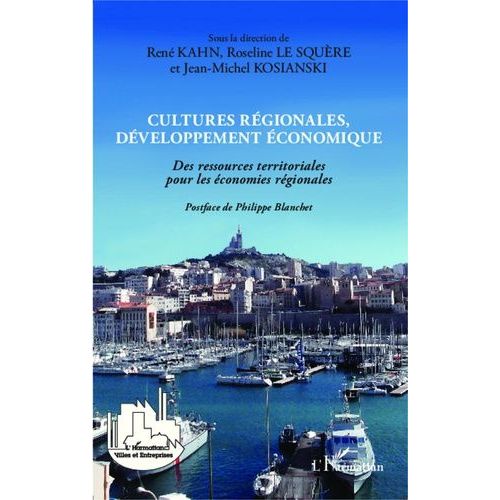 Cultures Rgionales, Dveloppement conomique - Des Ressources Territoriales Pour Les conomies Rgionales   de ren kahn  Format Broch 