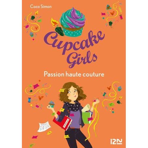 Cupcake Girls - Tome 18 Passion Haute Couture  