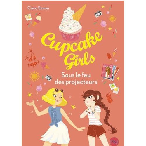 Cupcake Girls - Tome 31 Sous Le Feu Des Projecteurs  