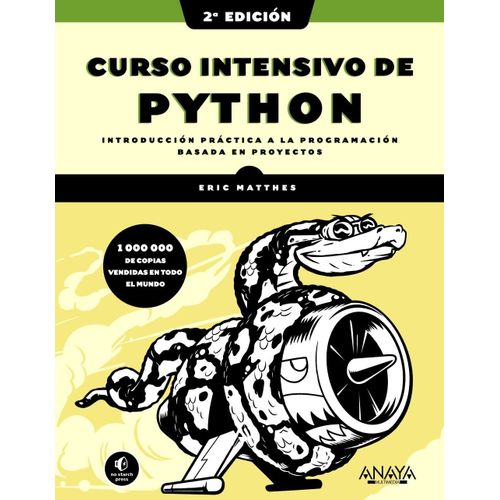 Curso Intensivo De Python, 2 Edicin : Introduccin Prctica A La Programacin Basada En Proyectos    Format Broch 