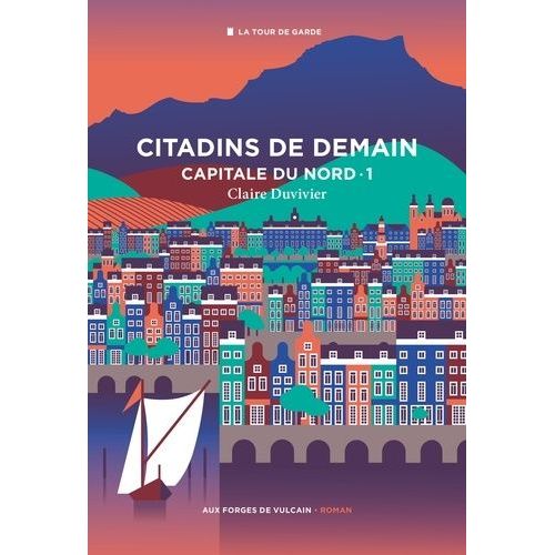Citadins De Demain - Tome 1 - Capitale Du Nord    Format Grand Format 