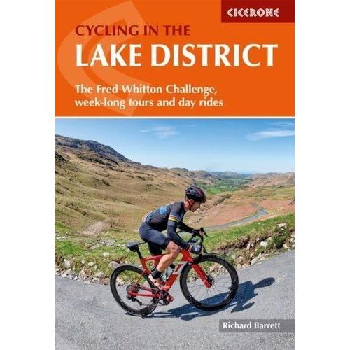 Cycling The Lake District - The Fred Whitton Challenge, Week-Long Tours And Day Rides   de Barrett Richard  Format Broch 