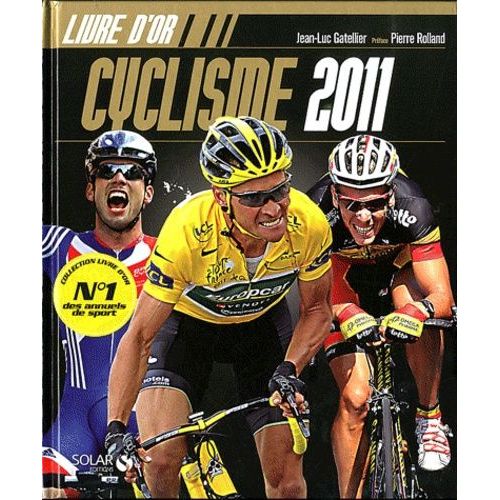 Cyclisme 2011   de Gatellier Jean-Luc  Format Broch 