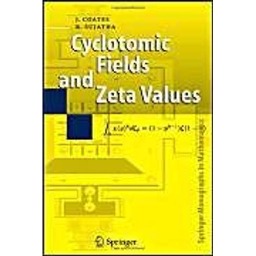 Cyclotomic Fields And Zeta Values   de R. Sujatha  Format Broch 