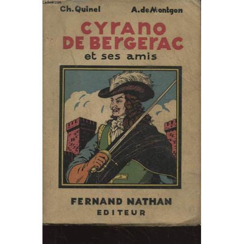 Cyrano De Bergerac Et Ses Amis de Quinel Ch Et Montgon De A