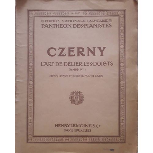 Czerny : L'Art De Dlier Les Doigts - Op. 699 - N 1 (Edition Revue Et Doigte Par Th. Lack ) / Edition De 1951