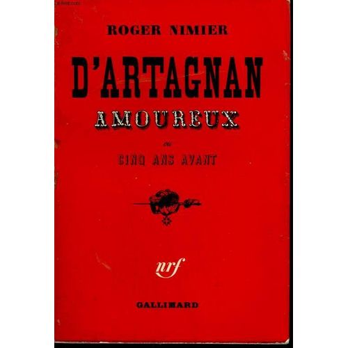 D'artagnan Amoureux Ou Cinq Ans Avant   de roger nimier 
