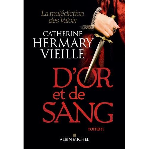 D'or Et De Sang - La Maldiction Des Valois    Format Grand Format 