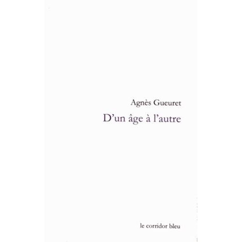 D'un ge  L'autre - Gnalogies    Format Broch 