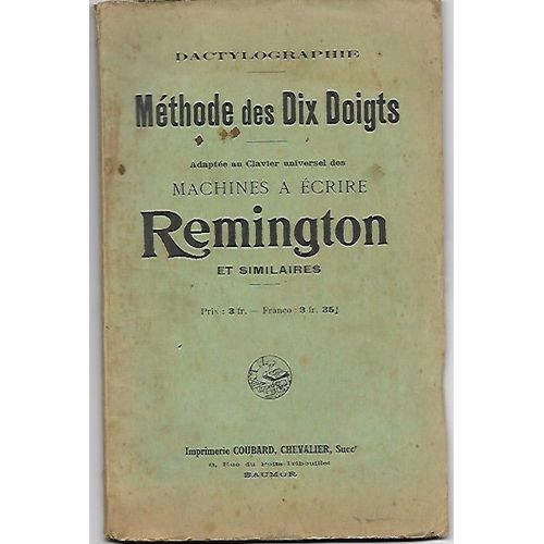 Dactylographie : Mthode Des Dix Doigts Adapte Au Clavier Universel Des Machines  crire Remington Et Similaires   de Collectif  Format Broch 