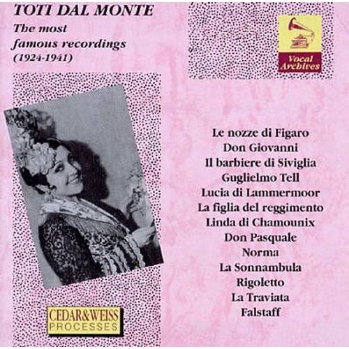 Les Plus Celebres Enrtegistrementsd 1924-1941 Dal Monte, Sop. - Toti Dal Monte