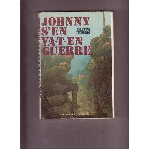 Johnny S'en Va-T-En Guerre   de trumbo dalton