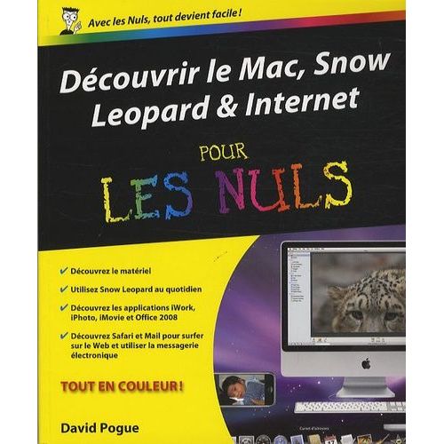 Dcouvrir Le Mac, Snow Leopard & Internet Pour Les Nuls   de david pogue  Format Broch 