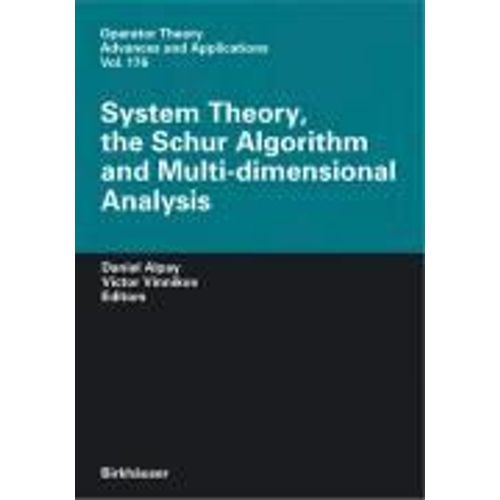 System Theory, The Schur Algorithm And Multidimensional Analysis   de Daniel Alpay 