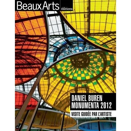 Daniel Buren Monumenta 2012 - Visit Guide Par L'artiste   de Lavrador Judical  Format Broch 