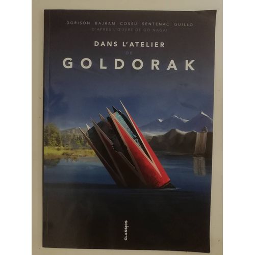 Dans L'atelier De Goldorak, Collector D'aprs L'?Uvre De Go Nagai   